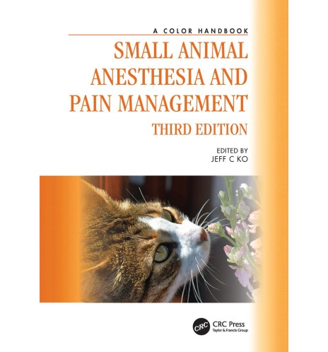 Small Animal Anesthesia and Pain Management - A Color Handbook