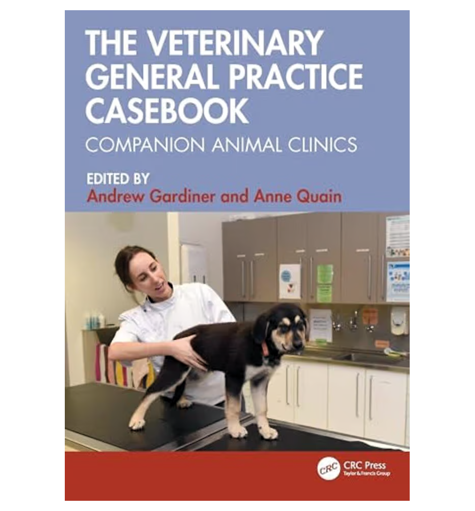 The Veterinary General Practice Casebook – Companion Animal Clinics