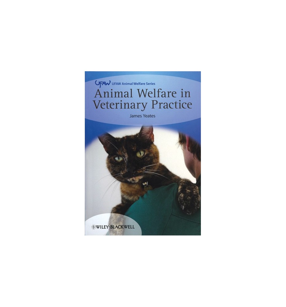 Animal Welfare in Veterinary Practice